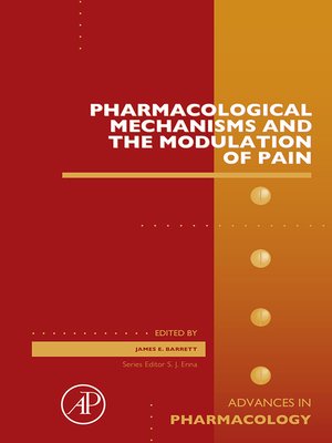 cover image of Pharmacological Mechanisms and the Modulation of Pain